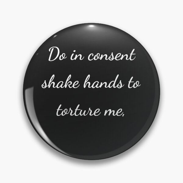 Item preview, "Do in consent shake hands to torture me," - handwriting white designed and sold by ariksworld.