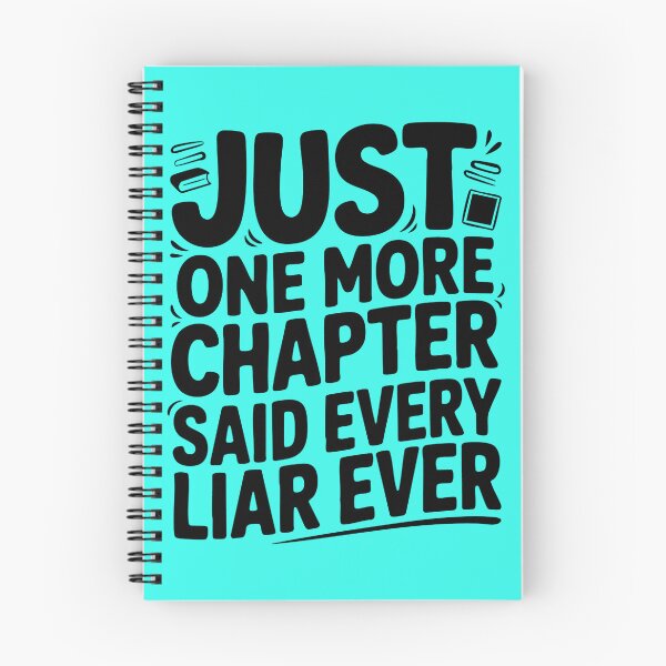 Item preview, Just One More Chapter Said Every Liar Ever designed and sold by laurelrhodes.