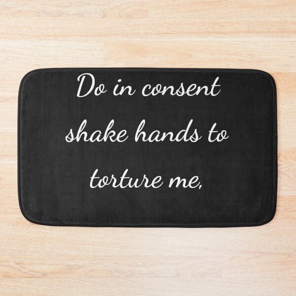 Item preview, "Do in consent shake hands to torture me," - handwriting white designed and sold by ariksworld.
