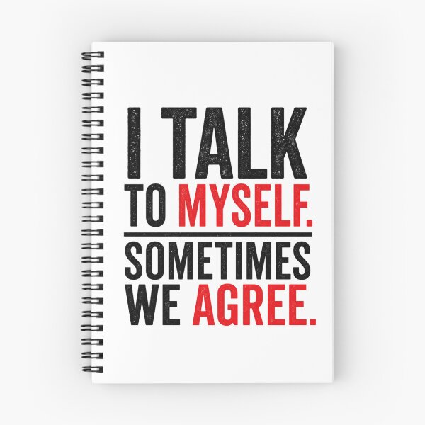 Item preview, I Talk To Myself Sometimes We Agree Funny Sarcastic designed and sold by the-dovlat.