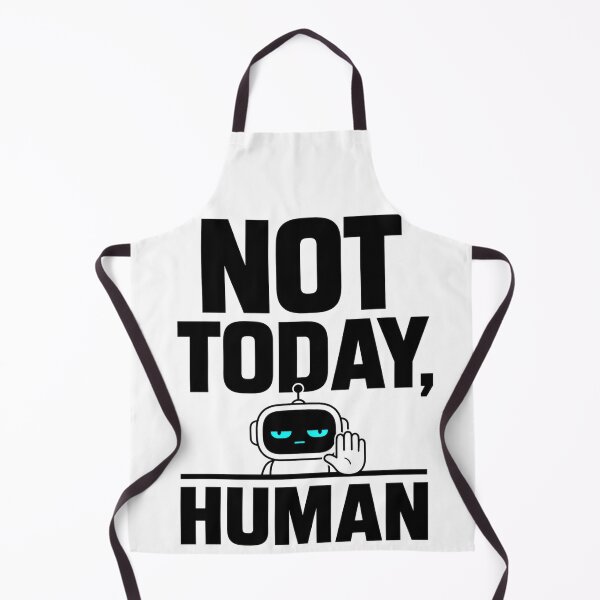 Item preview, Not Today Human - Funny Introvert Robot designed and sold by the-dovlat.