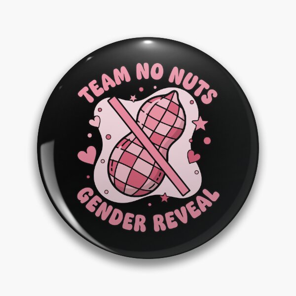 Item preview, Gender Reveal Team No Nuts Team Girl Team Pink Mom designed and sold by LuminOrb.