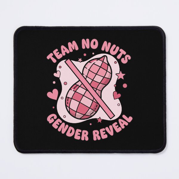 Item preview, Gender Reveal Team No Nuts Team Girl Team Pink Mom designed and sold by LuminOrb.