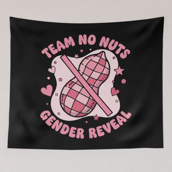 Item preview, Gender Reveal Team No Nuts Team Girl Team Pink Mom designed and sold by LuminOrb.