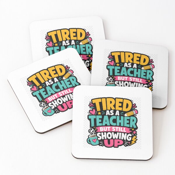 Item preview, Tired As A Teacher But Still Showing Up – Funny Teacher Quote Design designed and sold by Petringo.