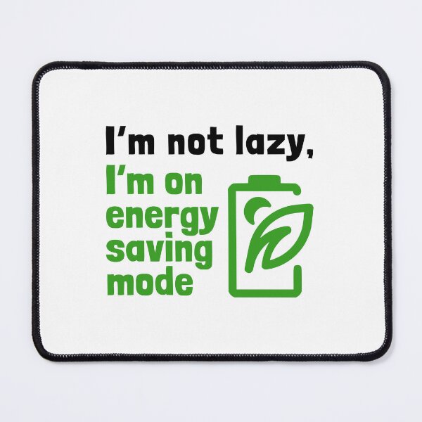 Item preview, I’m On Energy Saving Mode Funny Eco Battery Shirt designed and sold by UI Expert.