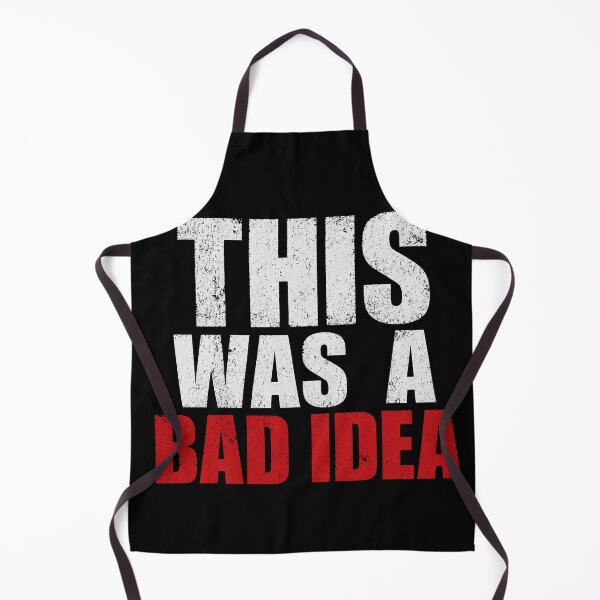Item preview, This Was A Bad Idea Funny Regret Design designed and sold by the-dovlat.