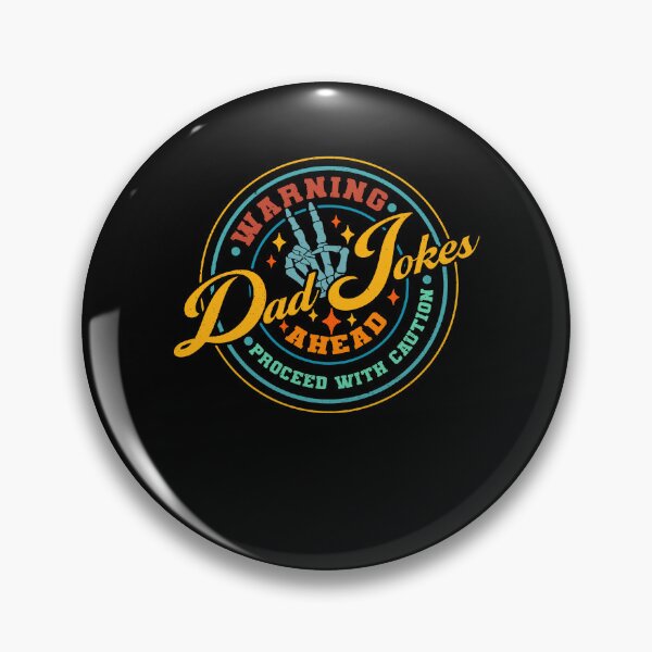 Item preview, Warning Dad Jokes Ahead Proceed With The Caution designed and sold by ge0rge0.