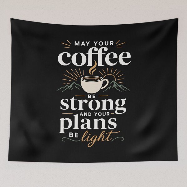Item preview, May your coffee be strong and your plans be light designed and sold by FreshPixelArt.