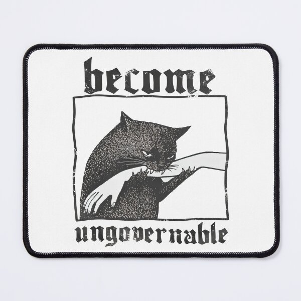 Item preview, Become Ungovernable Cat Funny Dark Humor Cat Meme Biting Hand Graphic designed and sold by Tanjaberto.