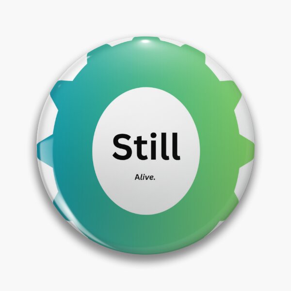 Item preview, "Still Alive - Motivational Gear Sticker" designed and sold by Stick - O - pedia.
