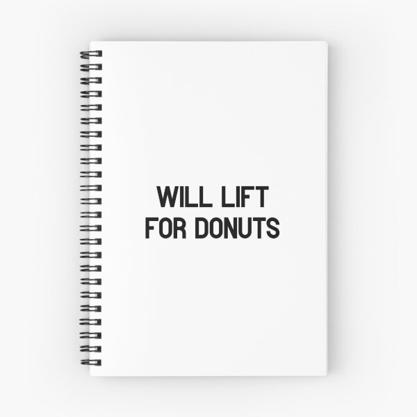 Item preview, Will Lift for Donuts – Funny Gym Saying for Fitness & Food Motivation designed and sold by SophiesDesign27.