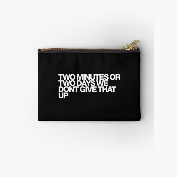 Item preview, Two Minutes Or Two Days We Dont Give That Up - The Last of Us Art designed and sold by dsxclothing.