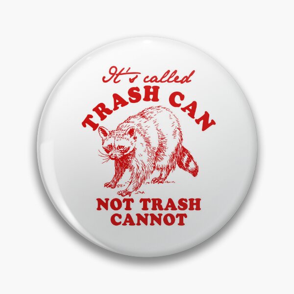 Item preview, Vintage It's Called Trash Can, Not Trash Cannot designed and sold by ge0rge0.