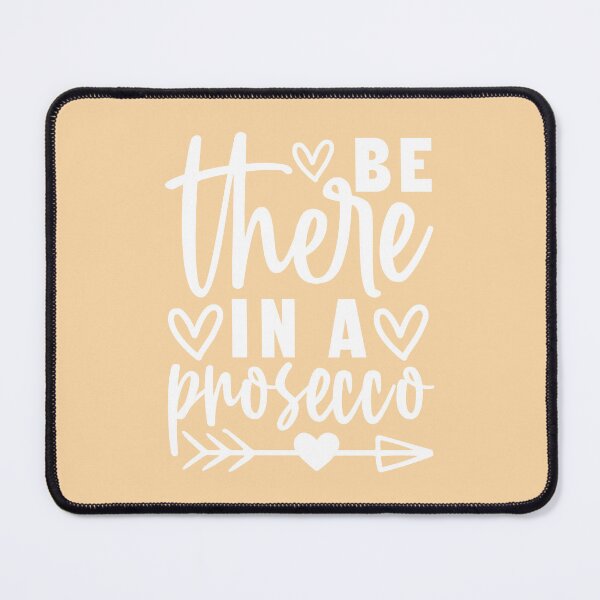 Item preview, Be There in a Prosecco – Girly Cute Bubbly Lover Design designed and sold by EmeraldeaArt.