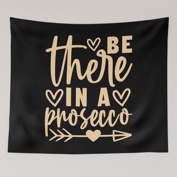 Item preview, Be There in a Prosecco – Girly Cute Design designed and sold by EmeraldeaArt.