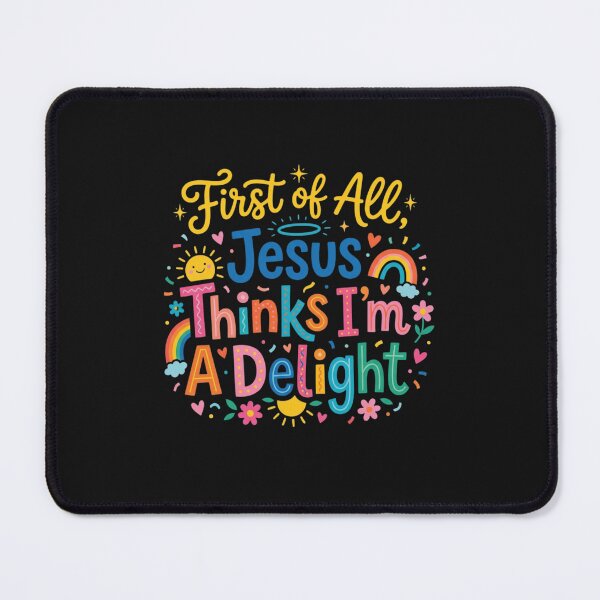 Item preview, Jesus Thinks I'm A Delight Bright Faith Message designed and sold by honnhieuroido2.