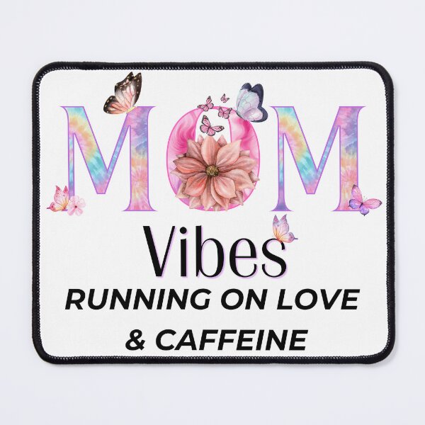 Item preview, Mom Vibes Running on Love & Caffeine Cute Mom Design designed and sold by lielie99.