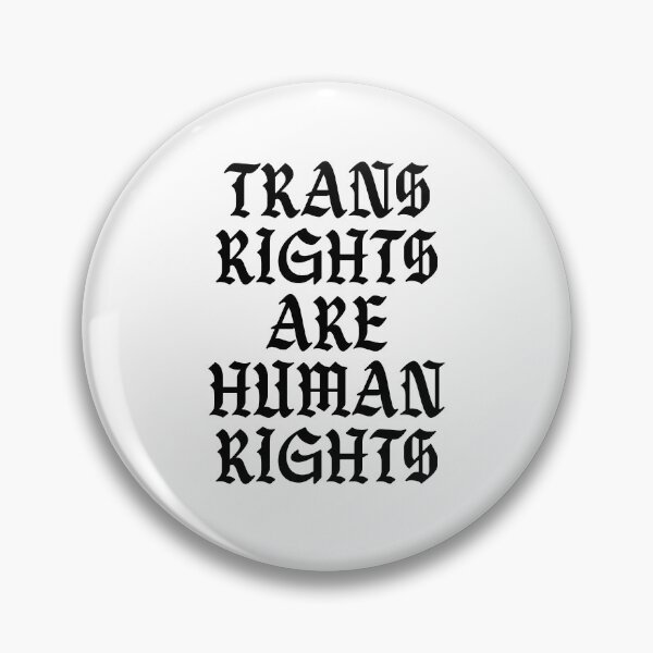 Item preview, Trans Rights Are Human Rights designed and sold by ge0rge0.