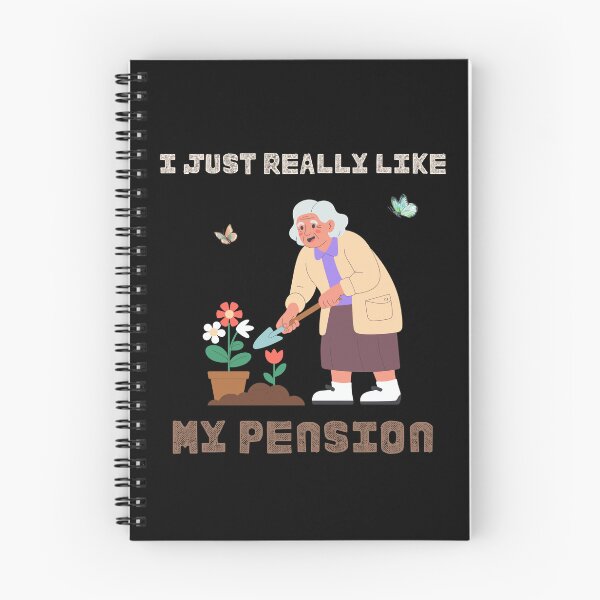 Item preview, I Just Really Like My Pension - Garden Hobby designed and sold by ContigoART.