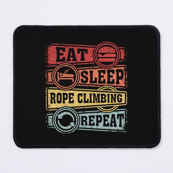 Item preview, Eat Sleep Rope climbing Repeat designed and sold by GabbyKash.
