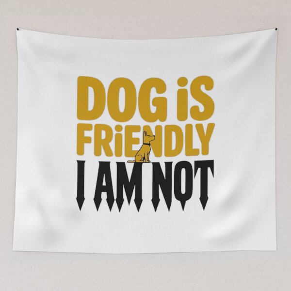 Item preview, Dog Is Friendly I Am Not - Sarcastic Pet Owner Graphic T-Shirt designed and sold by MerchlyMike.