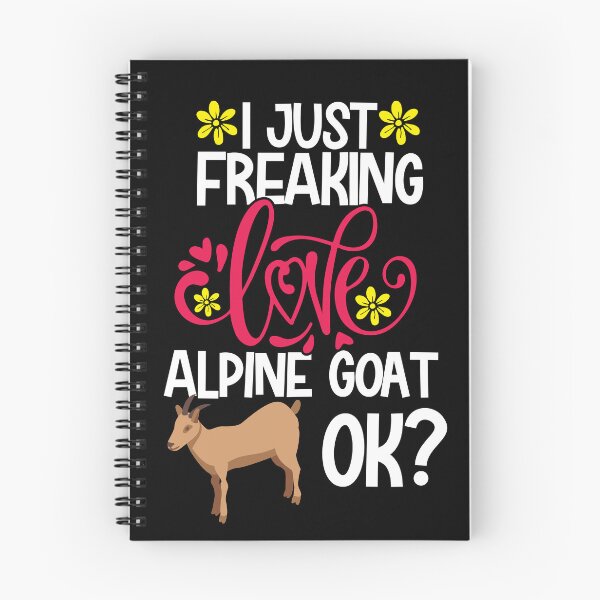 Item preview, I Just Freaking Love Alpine Goat Ok designed and sold by CosmoKitsch.