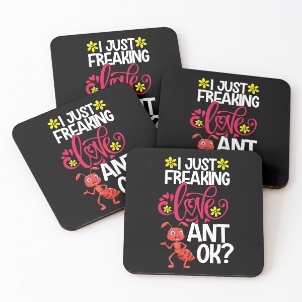 Item preview, I Just Freaking Love Ant Ok designed and sold by CosmoKitsch.