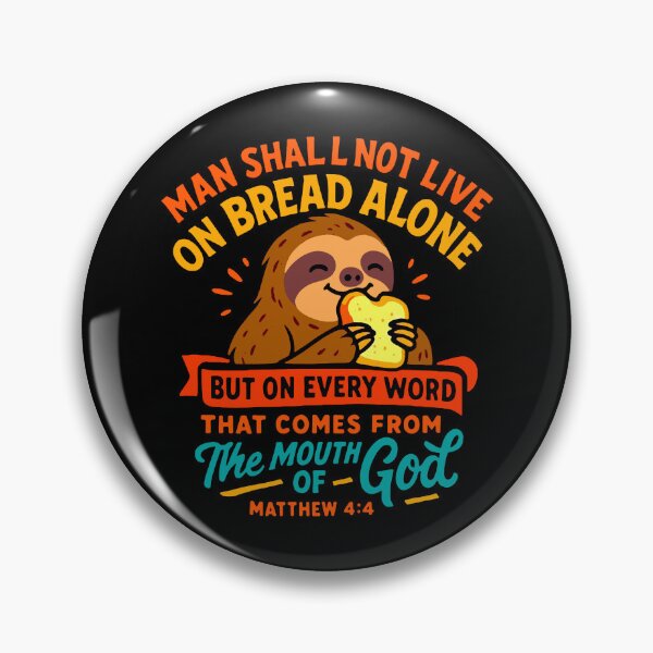 Item preview, Matthew 4:4 Man Shall Not Live On Bread Alone designed and sold by plushism.