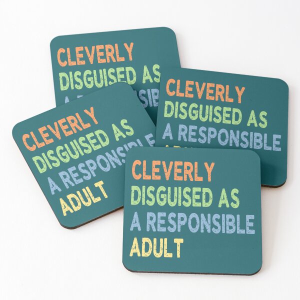Item preview, Cleverly Disguised As A Responsible Adult designed and sold by Jeallan Designs.