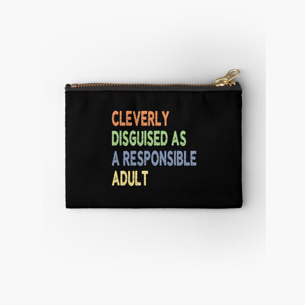 Item preview, Cleverly Disguised As A Responsible Adult designed and sold by Jeallan Designs.