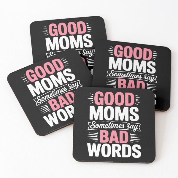 Item preview, Good Moms Sometimes Say Bad Words Funny Mom Gift Mothers Day designed and sold by Say It With Ink.