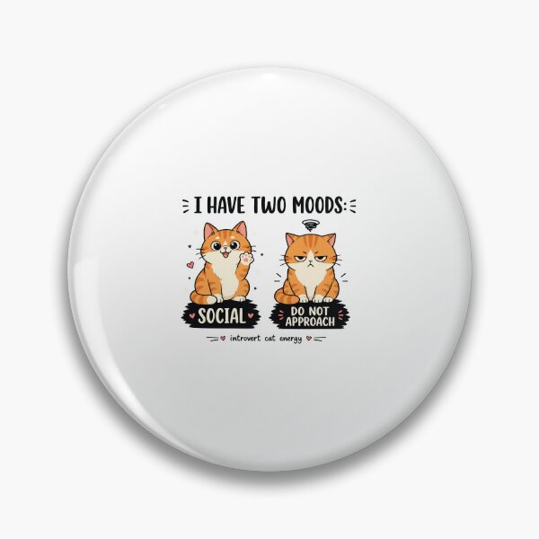 Item preview, I Have Two Moods Funny Cat Meme Relatable Humor Cat Lover Sarcastic Mood designed and sold by kiralynstration.