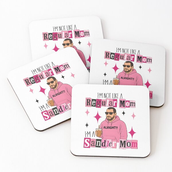 Item preview, I’m Not Like a Regular Mom I’m a Sandler Mom designed and sold by RiverFF.