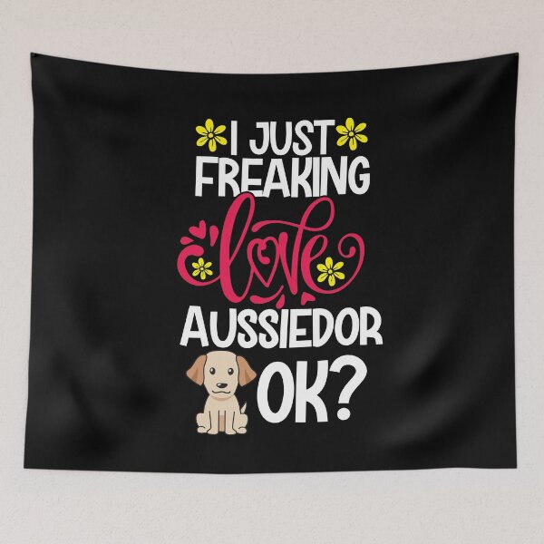 Item preview, I Just Freaking Love Aussiedor Ok designed and sold by CosmoKitsch.