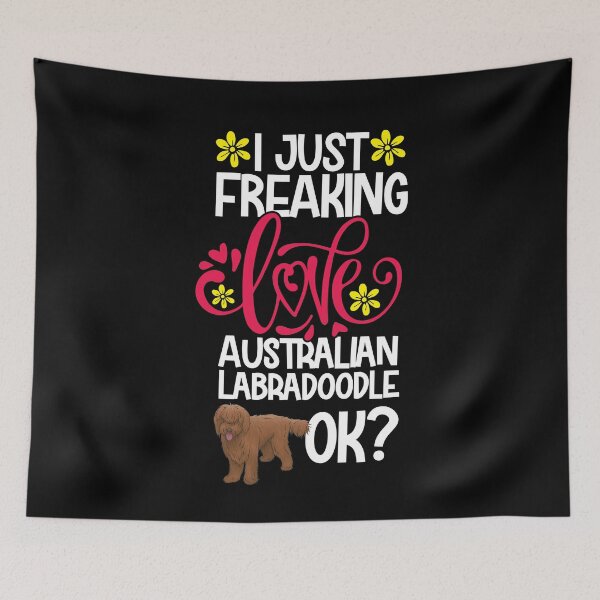 Item preview, I Just Freaking Love Australian Labradoodle Ok designed and sold by CosmoKitsch.