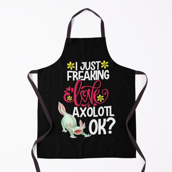 Item preview, I Just Freaking Love Axolotl Ok designed and sold by CosmoKitsch.
