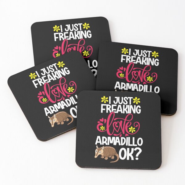 Item preview, I Just Freaking Love Armadillo Ok designed and sold by CosmoKitsch.