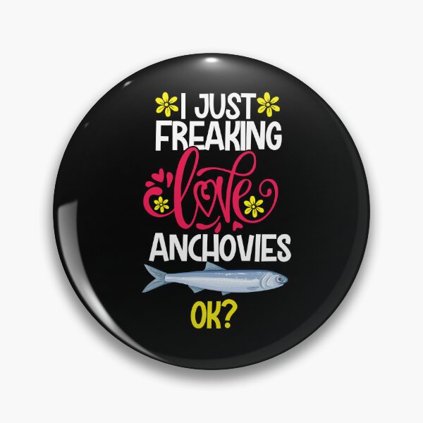 Item preview, I Just Freaking Love Anchovies Ok designed and sold by CosmoKitsch.