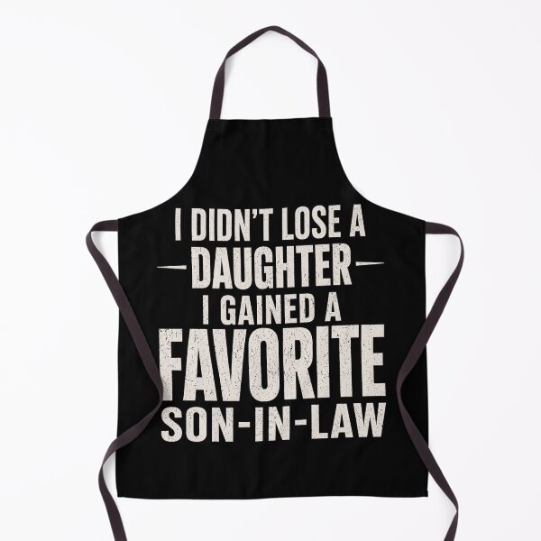 Item preview, Funny Father of the Bride Gift – “I Didn’t Lose a Daughter, I Gained a Favorite Son-in-Law designed and sold by THREE LITTLE BEANS.