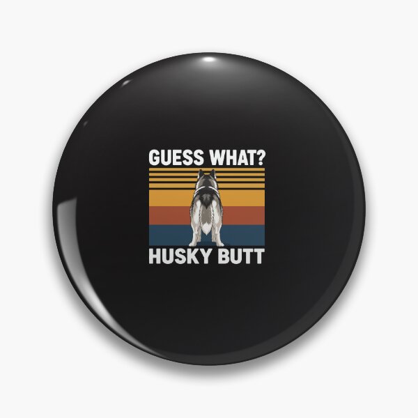 Item preview, Guess What Husky Butt Funny Husky Dog Lover Gift Cute Fluffy Dog Humor  designed and sold by kiralynstration.