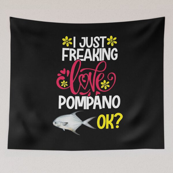 Item preview, I Just Freaking Love pompano Ok designed and sold by CosmoKitsch.