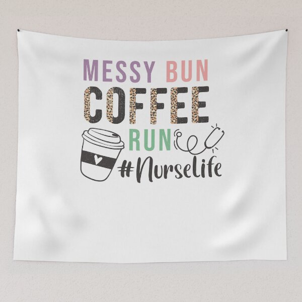 Item preview, Messy Bun Coffee Run Nurse Life Leopard designed and sold by krystalRomanart.