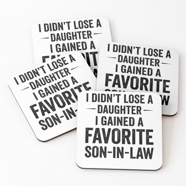 Item preview, Funny Father of the Bride Gift – “I Didn’t Lose a Daughter, I Gained a Favorite Son-in-Law designed and sold by THREE LITTLE BEANS.