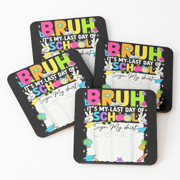 Item preview, Bruh It Is My Last Day Of School Sign My Shirt designed and sold by Taniyah Gomes.