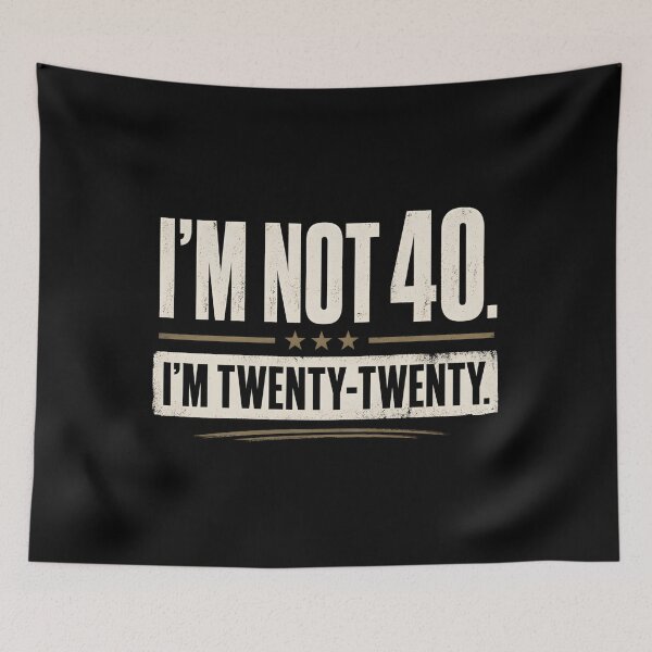 Item preview, I’m Not 40, I’m Twenty-Twenty” Funny 40th Birthday Shirt – Turning 40 Humor  designed and sold by THREE LITTLE BEANS.