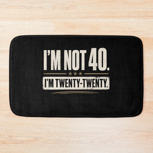 Item preview, I’m Not 40, I’m Twenty-Twenty” Funny 40th Birthday Shirt – Turning 40 Humor  designed and sold by THREE LITTLE BEANS.