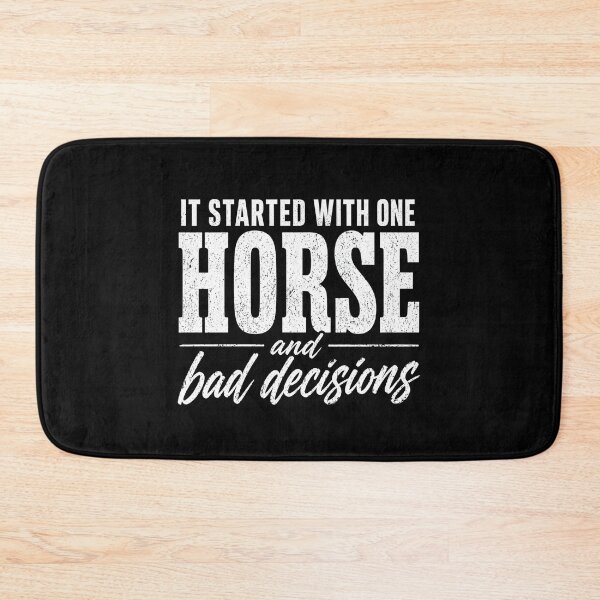 Item preview, It Started With One Horse and Bad Decisions – Funny Horse Lover Shirt – Equestrian Humor  designed and sold by THREE LITTLE BEANS.