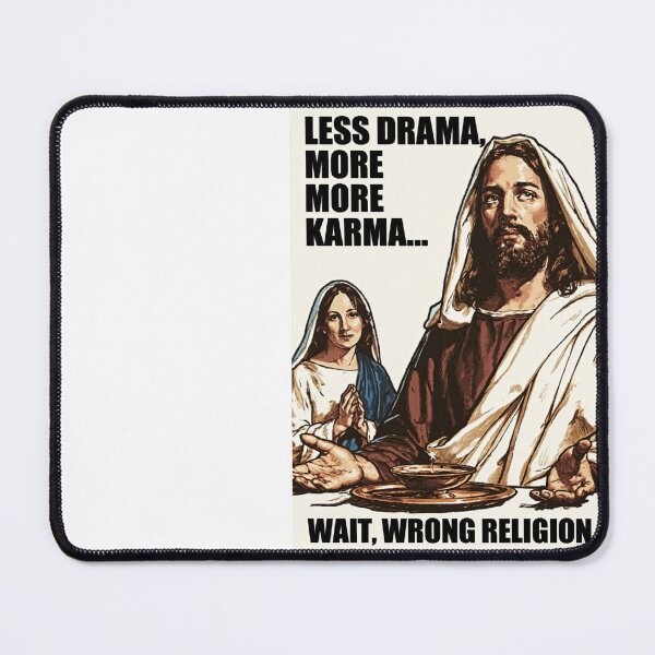 Item preview, Less Drama More Karma Wide Eyes Meme designed and sold by Piotrek0001.