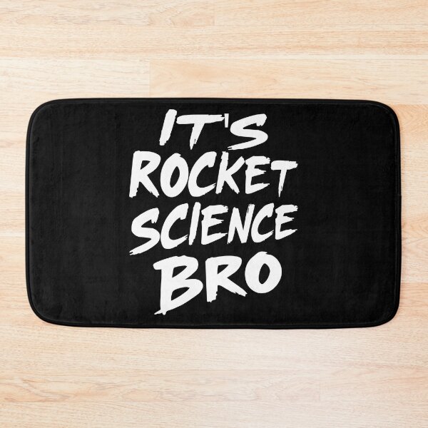 Item preview, It’s Rocket Science Bro Funny Sarcastic Typography Space Lover Science Enthusiast Science Students Space Exploration designed and sold by Jt41.